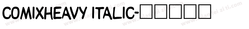 ComixHeavy Italic字体转换